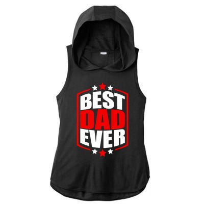 Best Dad Ever Father's Day Gift Ladies PosiCharge Tri-Blend Wicking Draft Hoodie Tank