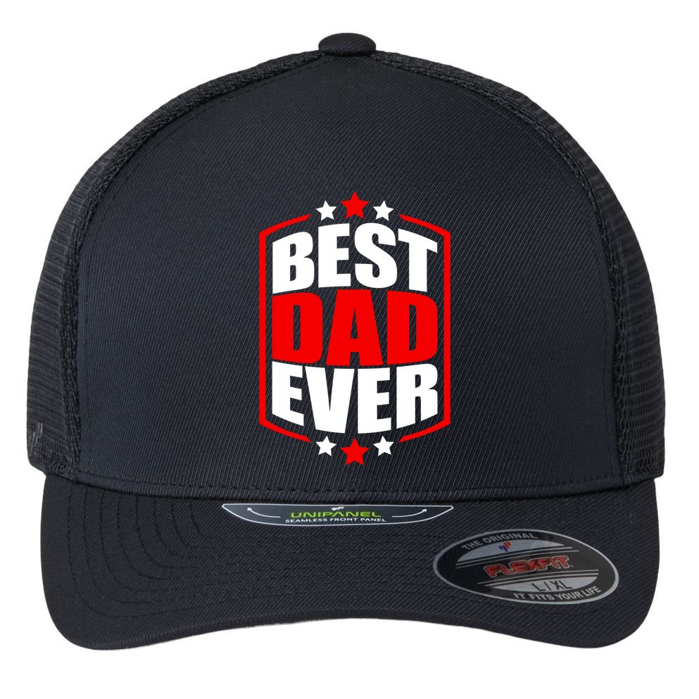 Best Dad Ever Father's Day Gift Flexfit Unipanel Trucker Cap