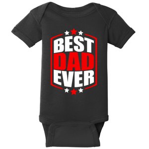 Best Dad Ever Father's Day Gift Baby Bodysuit