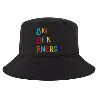 Big Dick Energy BDE Funny Colorful Humor Cool Comfort Performance Bucket Hat