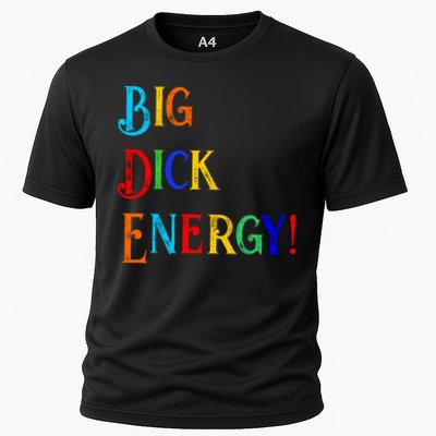 Big Dick Energy BDE Funny Colorful Humor Performance Shirt