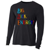 Big Dick Energy BDE Funny Colorful Humor Cooling Performance Long Sleeve Crew