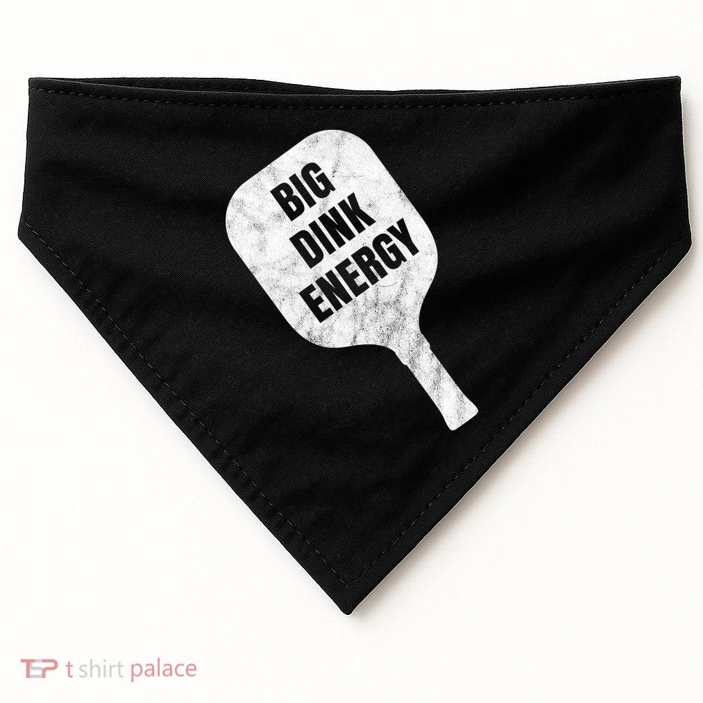 Big Dink Energy Funny Pickleball Sport USA-Made Doggie Bandana