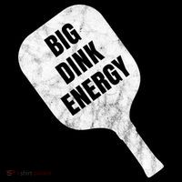 Big Dink Energy Funny Pickleball Sport Flatbill Hat