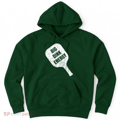 Big Dink Energy Funny Pickleball Sport Hoodie