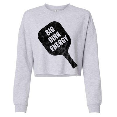 Big Dink Energy Funny Pickleball Sport Cropped Pullover Crew