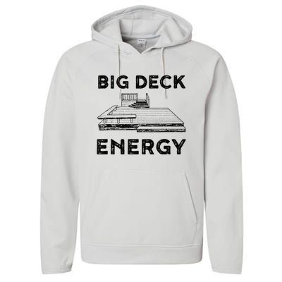 Big Deck Energy Yard Deck Patio Funny Performance Fleece Hoodie