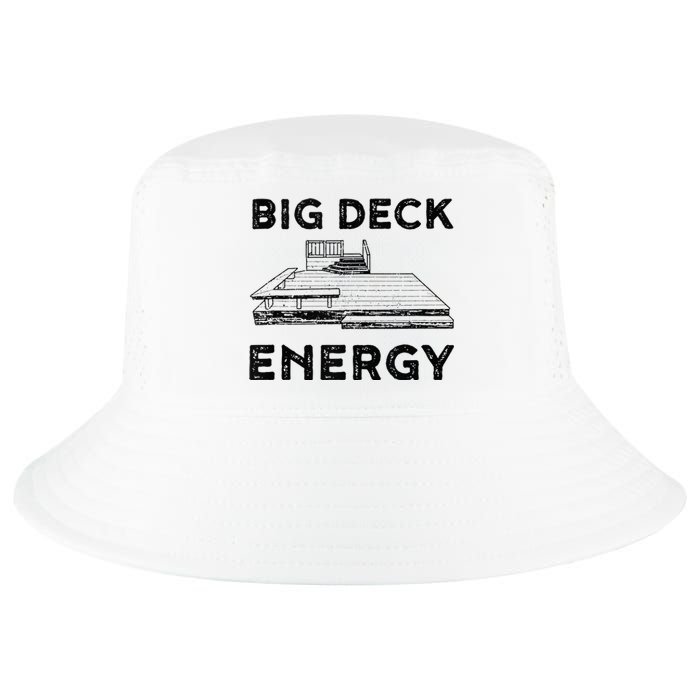 Big Deck Energy Yard Deck Patio Funny Cool Comfort Performance Bucket Hat