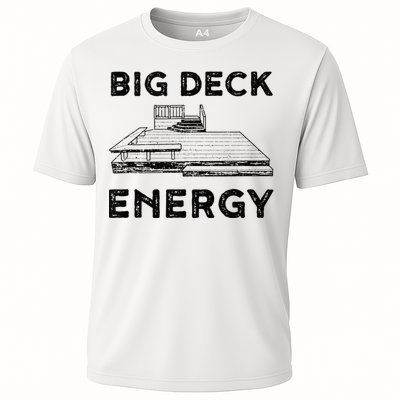 Big Deck Energy Yard Deck Patio Funny Cooling Performance Crew T-Shirt