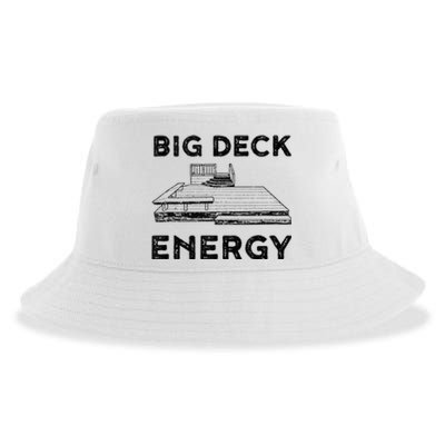 Big Deck Energy Yard Deck Patio Funny Sustainable Bucket Hat