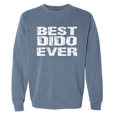 Best Dido Ever Ukrainian Grandfather Dad Ukraine Gift Garment-Dyed Sweatshirt