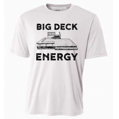 Big Deck Energy Yard Deck Patio Funny Cooling Performance Crew T-Shirt