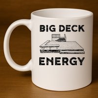 Big Deck Energy Yard Deck Patio Funny 11oz C Handle Ceramic Mug