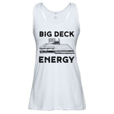 Big Deck Energy Yard Deck Patio Funny Ladies Essential Flowy Tank