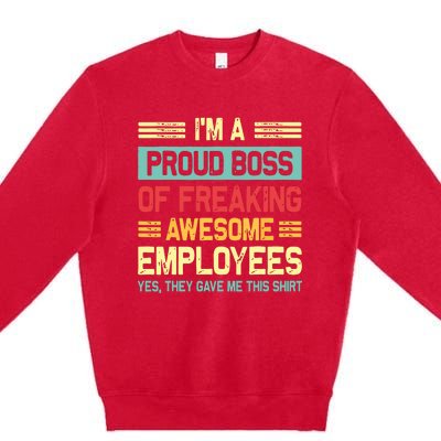 Boss Day Employee Appreciation Office Funny Boss Premium Crewneck Sweatshirt