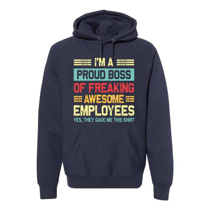 Boss Day Employee Appreciation Office Funny Boss Premium Hoodie