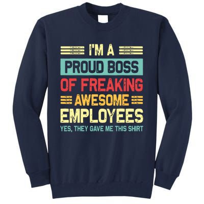 Boss Day Employee Appreciation Office Funny Boss Tall Sweatshirt