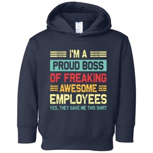 Boss Day Employee Appreciation Office Funny Boss Toddler Hoodie