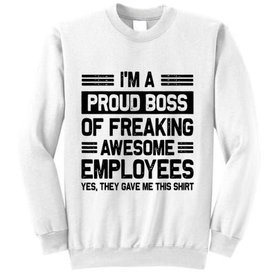 Boss Day Employee Appreciation Office Funny Boss Sweatshirt