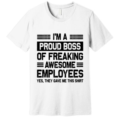 Boss Day Employee Appreciation Office Funny Boss Premium T-Shirt