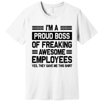 Boss Day Employee Appreciation Office Funny Boss Premium T-Shirt