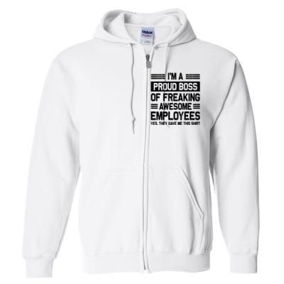 Boss Day Employee Appreciation Office Funny Boss Full Zip Hoodie