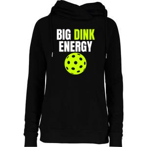 Big Dink Energy Pickleball Funny Pickle Ball Lover Womens Funnel Neck Pullover Hood