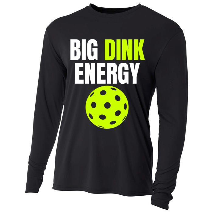 Big Dink Energy Pickleball Funny Pickle Ball Lover Cooling Performance Long Sleeve Crew