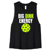 Big Dink Energy Pickleball Funny Pickle Ball Lover Women's Racerback Cropped Tank