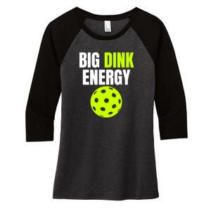 Big Dink Energy Pickleball Funny Pickle Ball Lover Women's Tri-Blend 3/4-Sleeve Raglan Shirt