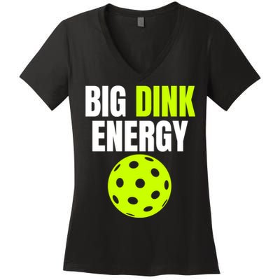 Big Dink Energy Pickleball Funny Pickle Ball Lover Women's V-Neck T-Shirt