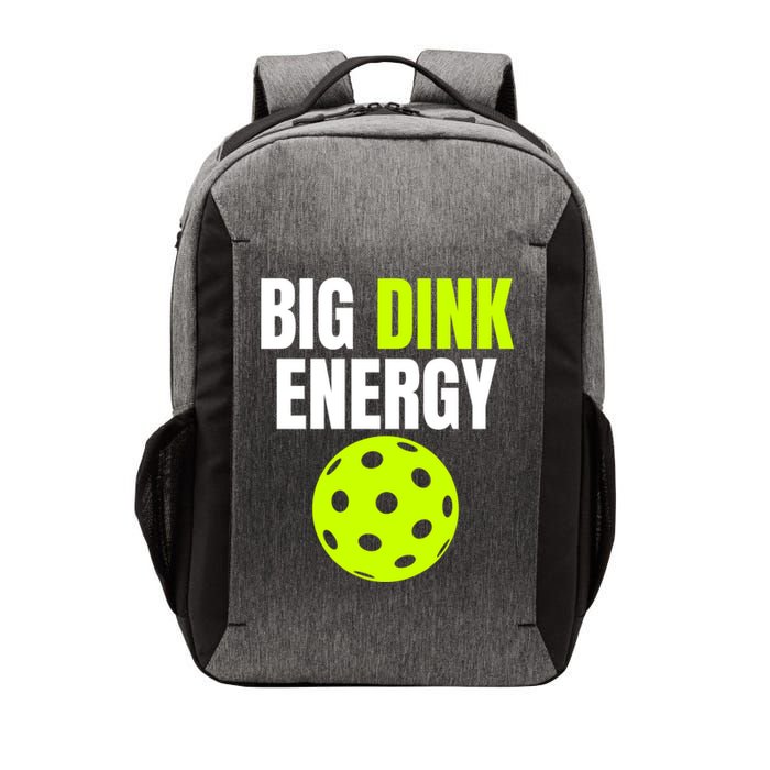 Big Dink Energy Pickleball Funny Pickle Ball Lover Vector Backpack