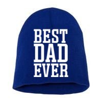 Best Dad Ever Best Dad Gift Short Acrylic Beanie