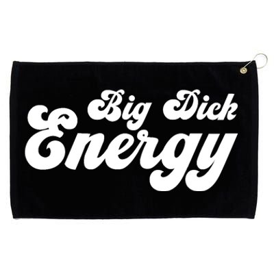 Big Dick Energy BDE Funny Humor Grommeted Golf Towel