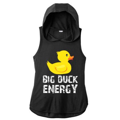 Big Duck Energy Yellow Rubber Duck Design Ladies PosiCharge Tri-Blend Wicking Draft Hoodie Tank