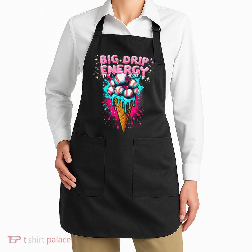 Big Drip Energy Ice Cream Baseball Funny Summer Vibes Apron