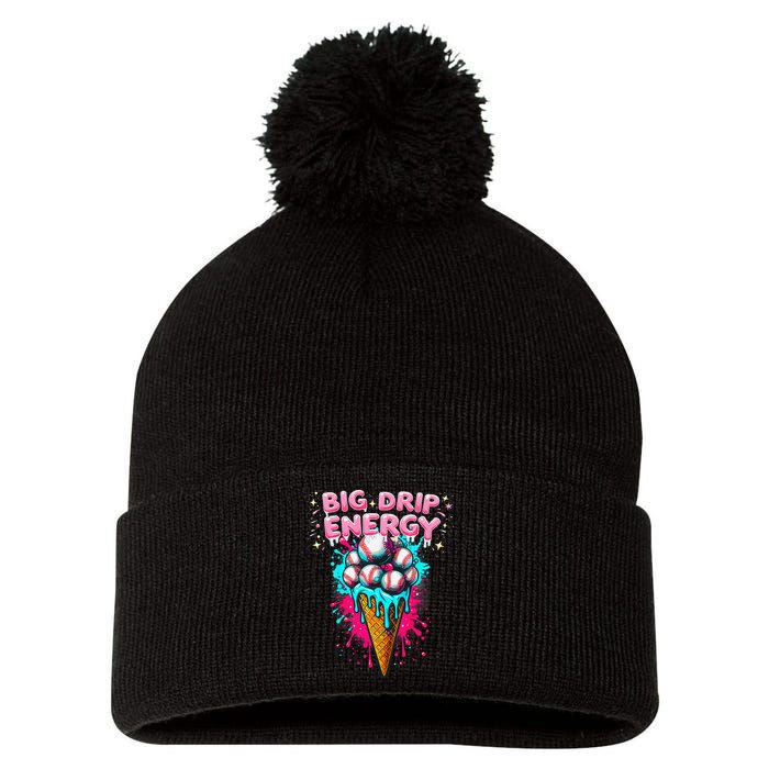 Big Drip Energy Ice Cream Baseball Funny Summer Vibes Pom Pom 12in Knit Beanie