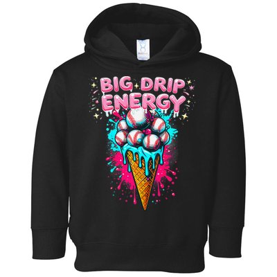 Big Drip Energy Ice Cream Baseball Funny Summer Vibes Toddler Hoodie