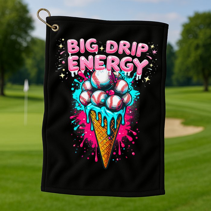 Big Drip Energy Ice Cream Baseball Funny Summer Vibes Golf Towel
