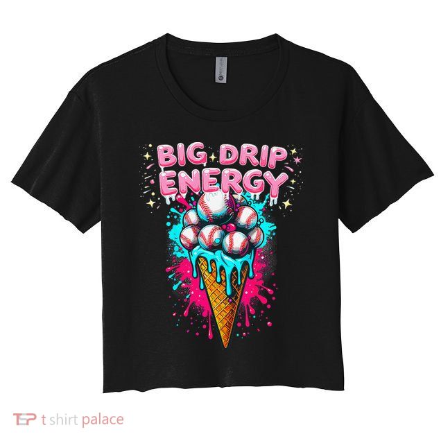 Big Drip Energy Ice Cream Baseball Funny Summer Vibes Crop Top