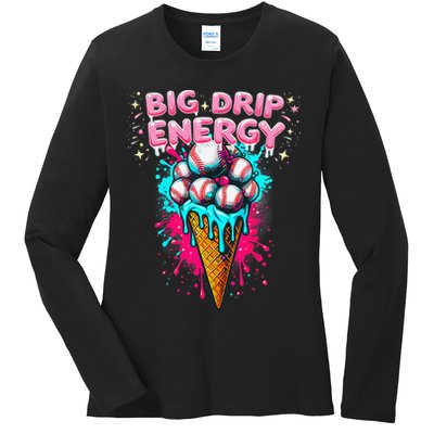 Big Drip Energy Ice Cream Baseball Funny Summer Vibes Ladies Long Sleeve Shirt