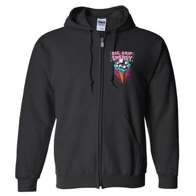 Big Drip Energy Ice Cream Baseball Funny Summer Vibes Full Zip Hoodie