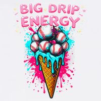 Big Drip Energy Ice Cream Baseball Funny Summer Vibes Garment-Dyed Sweatshirt