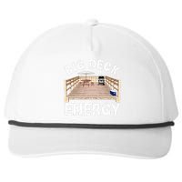 Big Deck Energy Funny Back Yard Deck Owner Snapback Five-Panel Rope Hat