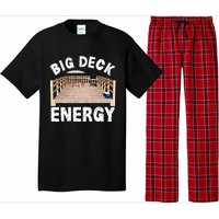 Big Deck Energy Funny Back Yard Deck Owner Pajama Set