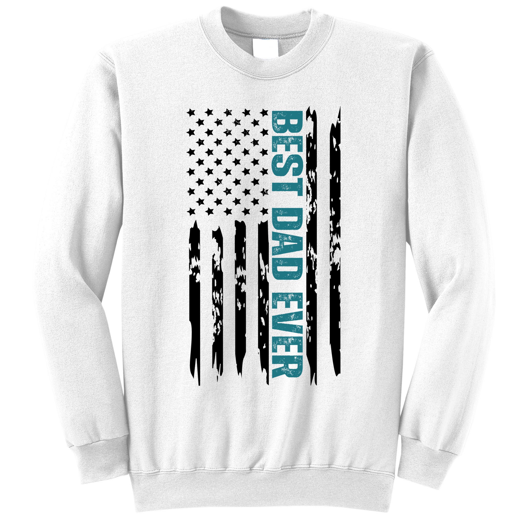 Best Dad Ever American Flag Sweatshirt