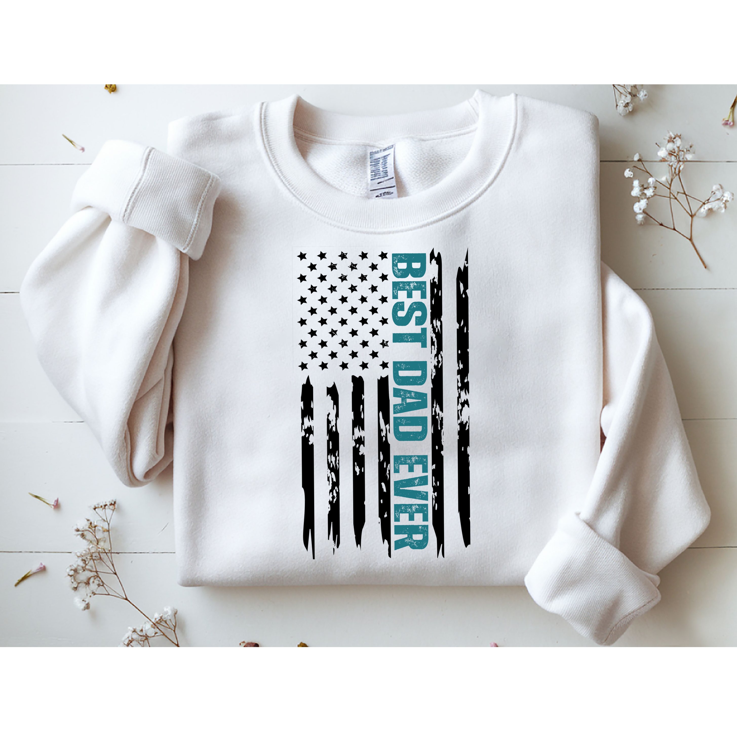 Best Dad Ever American Flag Sweatshirt