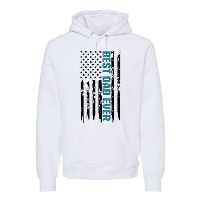 Best Dad Ever American Flag Premium Hoodie