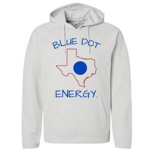 Blue Dot Energy Democrat Texas Vote Blue 2024 Performance Fleece Hoodie