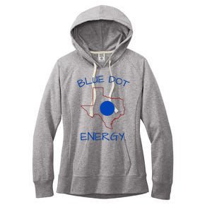 Blue Dot Energy Democrat Texas Vote Blue 2024 Women's Fleece Hoodie